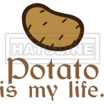 Potato is my life